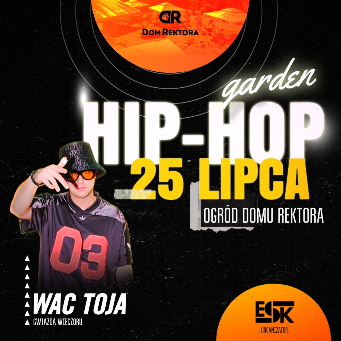 Wac Toja wystąpi w Elblągu! Hip-Hop Garden rozkręci wakacyjny wieczór w Ogrodzie Domu Rektora Wac Toja wystąpi w Elblągu! Hip-Hop Garden rozkręci wakacyjny wieczór w Ogrodzie Domu Rektora