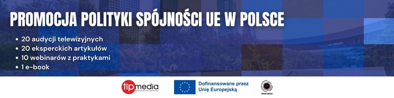 Projekt "Promocja Polityki Spójności Unii Europejskiej" w Polsce